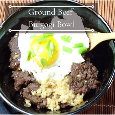 Ground Beef Bulgogi Bowl Korpino Feed Korpino Recipes