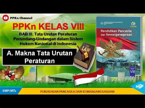 PPKn Kelas 8 Bab 3 A Makna Tata Urutan Peraturan YouTube