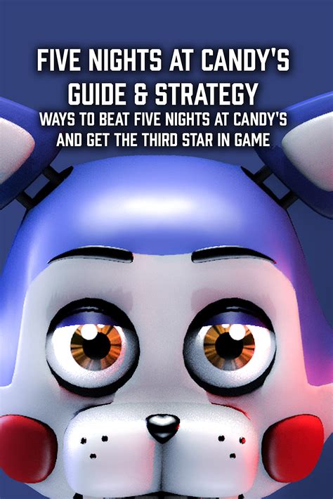 Five Nights at Candys Guide & Strategy: Ways to Beat Five Nights at