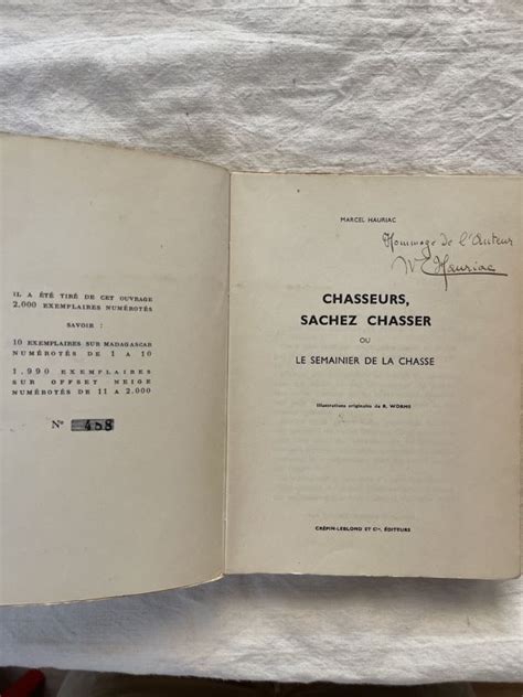 Chasseurs Sachez Chasser Ou Le Semaineir De La Chasse Par Hauriac Marcel 1952 Signed By