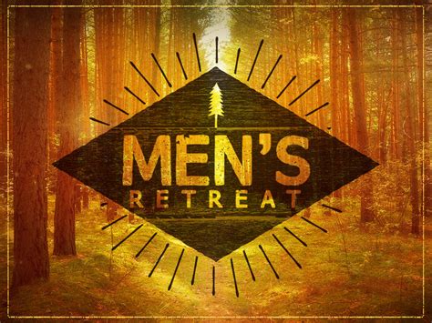 MEN S RETREAT A Family Life Ministry Event Conroe Church Of Christ