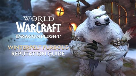 Winterpelt Furbolg Reputation Guide And Rewards Overview Patch 1007