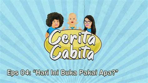 We did not find results for: CERITA CABITA Eps 04 - HARI INI BUKA PAKAI APA? - YouTube