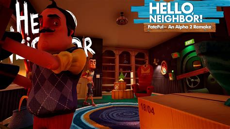 Hello Neighbor Fateful An Alpha Remake Hello Neighbor Mod Kit