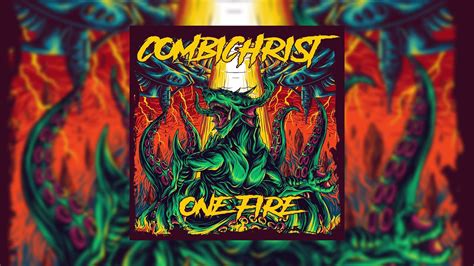 Combichrist One Fire Download Youtube