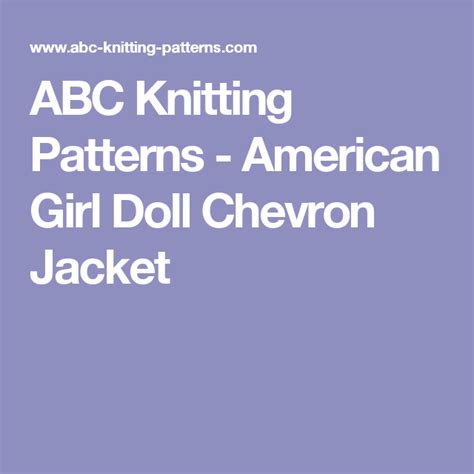 Abc Knitting Patterns American Girl Doll Chevron Jacket Mini