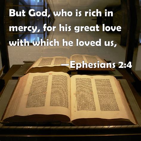 Ephesians 24 But God Who Is Rich In Mercy For His Great Love With