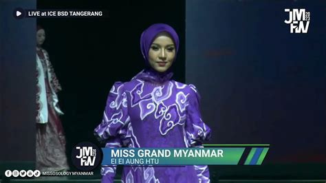 Muslim Fashion Week 2023 Miss Grand Myanmar 2022 Ei Ei Aung Htun