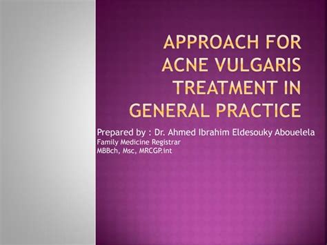 Treatment Of Acne Vulgaris In General Practice Ppt