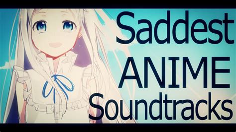 1 Hour Mix ♫ Anime Mix The Most Emotional Anime Soundtracks Of All