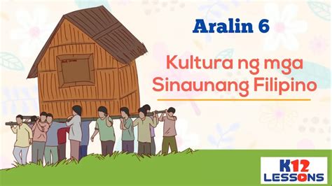 AP5 Unit 1 Aralin 6 Kultura Ng Mga Sinaunang Filipino YouTube