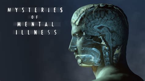 Mysteries Of Mental Illness Episodes