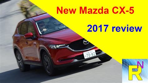 Car Review New Mazda Cx 5 2017 Review Read Newspaper Tv Youtube