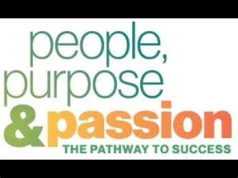 People Purpose Passion Youtube
