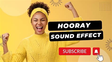 Hooray Sound Effect Youtube