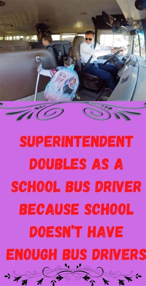 Superintendent Doubles As A School Bus Driver Because School Doesnt Have Enough Bus Drivers