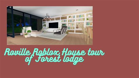 Roblox Roville Forest Lodge Youtube