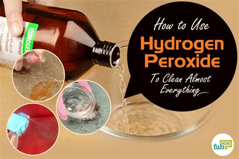 How To Use Hydrogen Peroxide To Clean Almost Everything Fab How