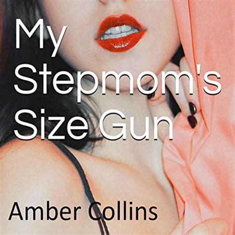 My Stepmoms Size Gun By Amber Collins Audiobook