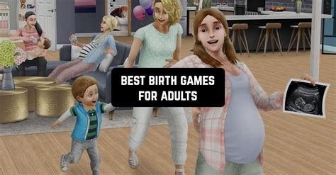 11 Best Birth Games For Adults Android And Ios Freeappsforme Free Apps For Android And Ios