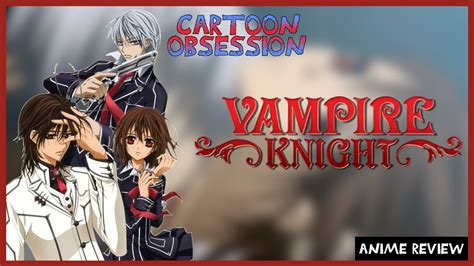 Discover 82 Vampire Knight Anime Review Latest Induhocakina