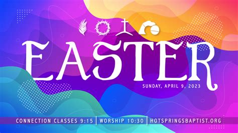 Easter 2023 Hot Springs Baptist Church