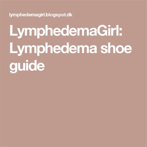 Lymphedemagirl Lymphedema Shoe Guide