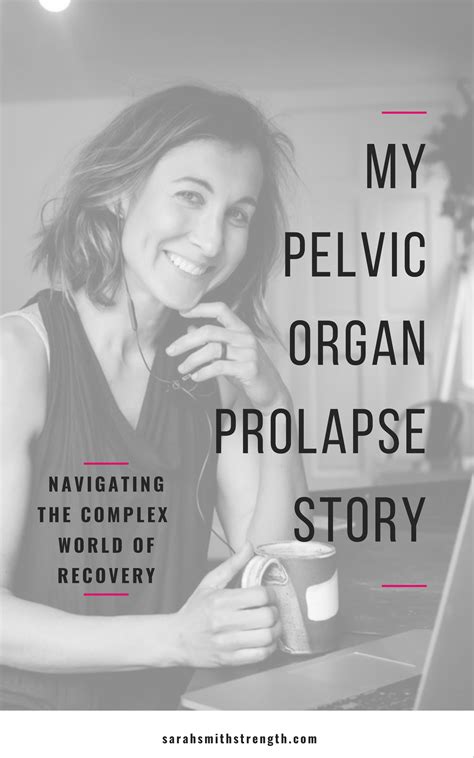 My Pelvic Organ Prolapse Story Artofit