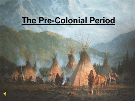 Ppt The Pre Colonial Period Powerpoint Presentation Free Download