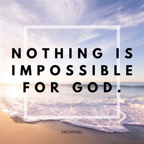 Nothing Is Impossible For God Life Faith Pixel
