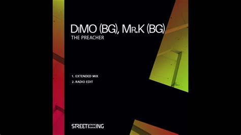 Dimo Bg Mr K Bg The Preacher Extended Mix Youtube