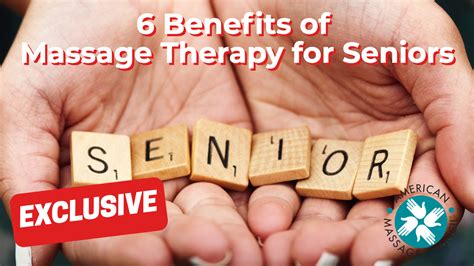 6 benefits of massage therapy for seniors american massage council