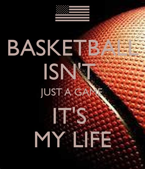 Basketball Is My Life Quotes Quotesgram