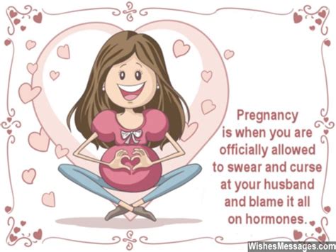 You may use these messages in a card, maternity leaves goodbye email to colleagues or in a funny maternity leave farewell speech. Funny Pregnancy Wishes: Humorous Messages on Getting Pregnant - WishesMessages.com