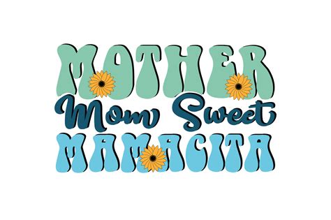 Mother Mom Sweet Mamacita Graphic By Designstore4222 · Creative Fabrica