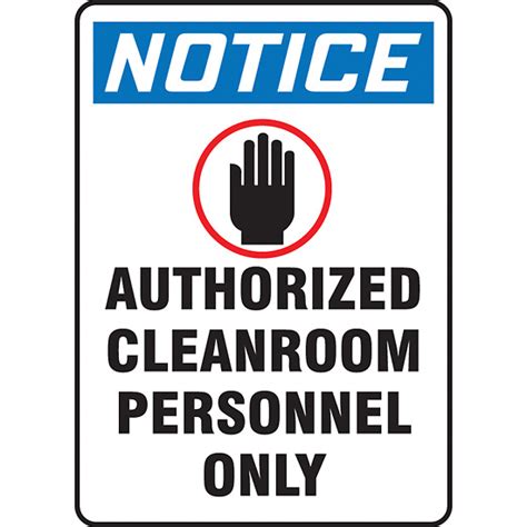 Safety Sign Notice Authorized Cleanroom 10 X 14 Adhesive