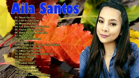 Aila Santos Covers Compilation Non Stop Playlist Aila Santos Cover Love Songs 2022 Playlist