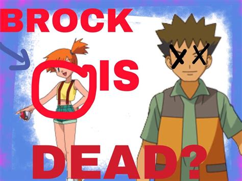Pokemon Theory Brock Is Dead Pokémon Amino