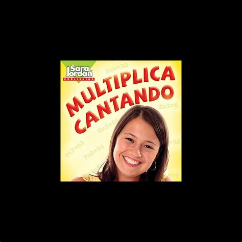 ‎multiplica Cantando Multiplication Songs In Spanish Album By Sara