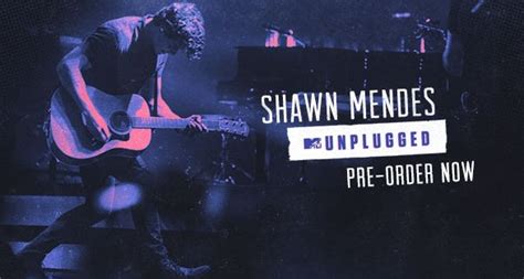 Shawn Mendess Mtv Unplugged Is Now An Amazing Live Album