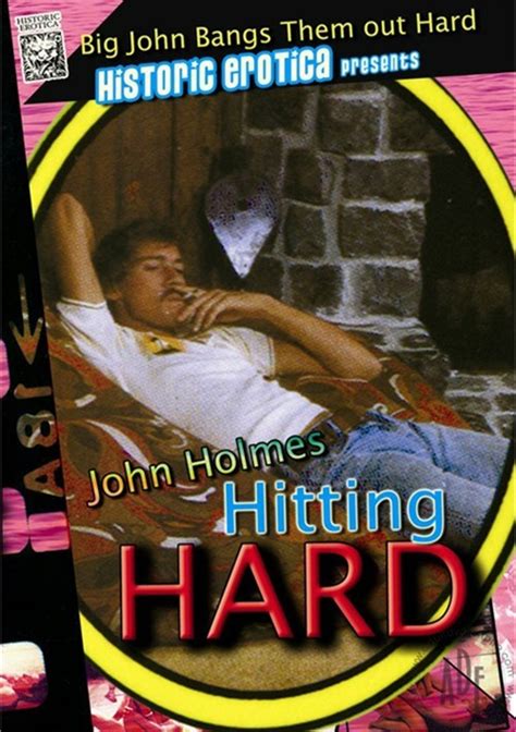 John Holmes Hitting Hard 2011 By Historic Erotica Hotmovies