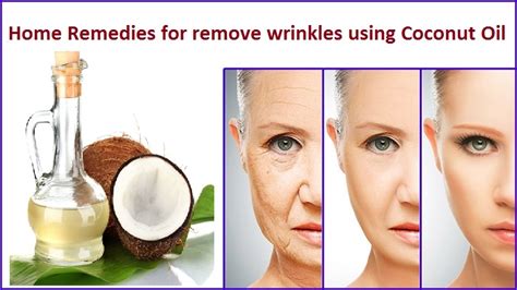 Home Remedies For Remove Wrinkles Using Coconut Oil