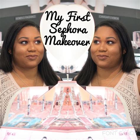 I Had So Much Fun Getting My First Sephora Makeover You Can Relive It