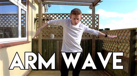 How To Arm Wave Tutorial Step By Step Youtube