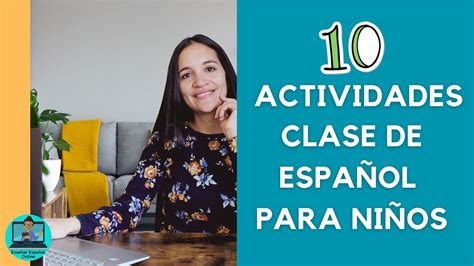 Actividades Para Las Clases De Español Con Niños Youtube