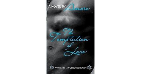 The Temptation Of Love By Amore