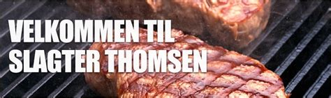Slagter Thomsen I Slagelse Lækkert Dansk Kød Slagter Thomsen