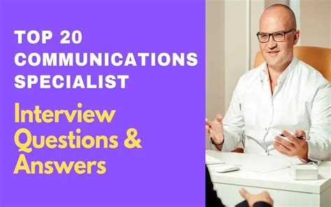 Top 20 Communications Specialist Interview Questions And Answers 2024