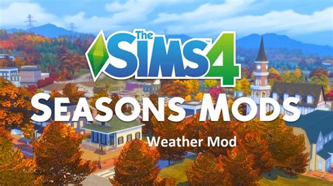 Sims 4 Weather Mod Seasons Mod Rain Mod Cc Download 2020