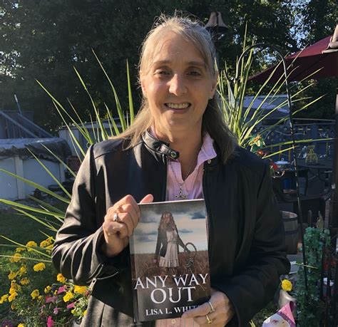 Author Spotlight Lisa White Author Of Any Way Out Author